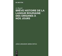 A Rosetti Brève Histoire de la Langue Roumaine Des Origines À (Copertina rigida)