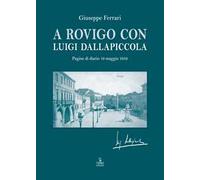 A Rovigo con Luigi Dallapiccola. Pagine di diario 19 maggio 1959