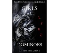 A Roy Milligan Girls Fall Like Dominoes (Tascabile)