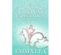 A Royal Expectation: The Young Royals - Book 4