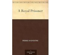 A Royal Prisoner