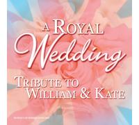 A Royal Wedding The Traditional Soundtrack