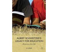 A. Rud Albert Schweitzer’s Legacy for Education (Tascabile)