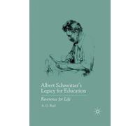 A. Rud Albert Schweitzer’s Legacy for Education (Tascabile)