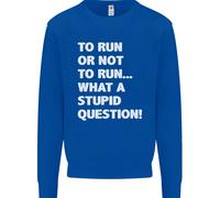 A Run O Not To ? What A Stupid Domanda Bambini Felpa Maglione