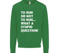 A Run O Not To ? What A Stupid Domanda Bambini Felpa Maglione