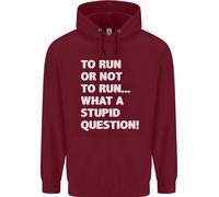A Run O Not To ? What A Stupid Domanda Uomo Felpa