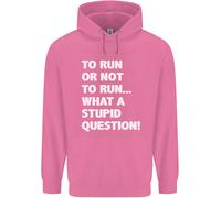 A Run O Not To ? What A Stupid Domanda Uomo Felpa