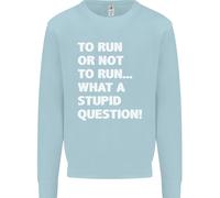 A Run O Not To ? What A Stupid Domanda Uomo Felpa Maglione