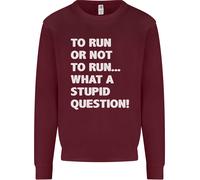 A Run O Not To ? What A Stupid Domanda Uomo Felpa Maglione