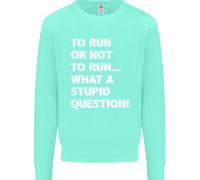 A Run O Not To ? What A Stupid Domanda Uomo Felpa Maglione