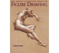 A Ryder Artist′s Complete Guide to Figure Drawing, The (Tascabile)