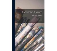 A S Aloe Company How to Paint (Copertina rigida)