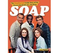 A S Berman Soap the Inside Story of the Sitcom That Broke All the R (Tascabile)