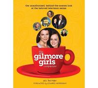 A S Berman The Gilmore Girls Companion (Tascabile)