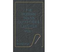 A S Bridgland The Modern Tailor Outfitter And Clothier - Vol (Copertina rigida)