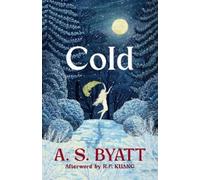 A S Byatt Cold (Copertina rigida) (PRESALE 08/10/2026)