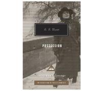 A S Byatt Possession (Copertina rigida) Everyman’s Library Contemporary Classics