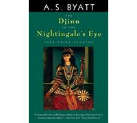 A. S. Byatt The Djinn in the Nightingale's Eye (Tascabile) Vintage International