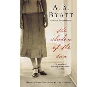 A S Byatt The Shadow of the Sun (Tascabile)