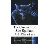 A S Chambers The Casebook of Sam Spallucci (Tascabile)