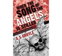 A. S. Croyle When the Song of the Angels is Stilled - A Before Watso (Tascabile)