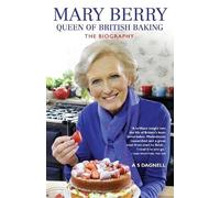 A.S Dagnell Mary Berry - Queen of British Baking (Tascabile)