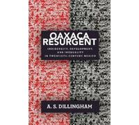 A. S. Dillingham Oaxaca Resurgent (Tascabile)