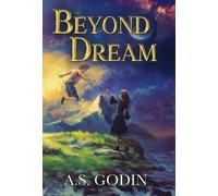 A S Godin Beyond Dream (Copertina rigida)