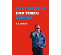 A. S. Hamrah Last Week in End Times Cinema (Tascabile)