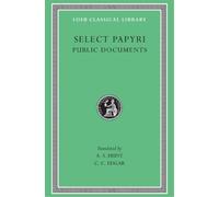 A. S. Hunt Select Papyri, Volume II: Public Documents (Copertina rigida)