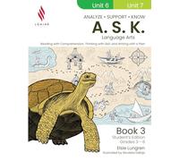 A.S.K. Language Arts: Reading with Comprehension, Thinking with Skill, and Writing with a Plan (Book 3, Student's Edition)
