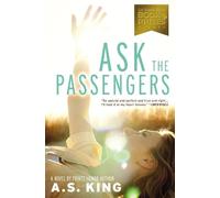 A.S. King Ask the Passengers (Tascabile)
