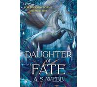 A S Webb Daughter of Fate (Copertina rigida) Dark Pantheon Trilogy