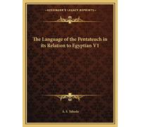 A S Yahuda The Language of the Pentateuch in its Relation to Egyptia (Tascabile)