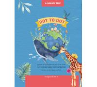 A Safari Trip: Dot to Dot