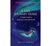 Felicity Warner A Safe Journey Home (Tascabile)