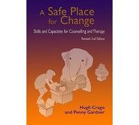 Hugh Crago Penny Gardner A Safe Place for Change, 2nd ed. (Tascabile)