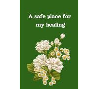 A safe place for my healing
