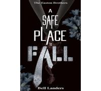 A Safe Place To Fall