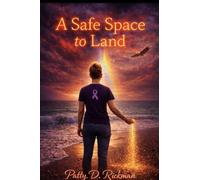 A Safe Place to Land