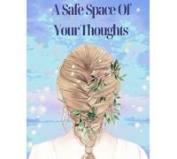 A Safe Space of Your Thoughts
