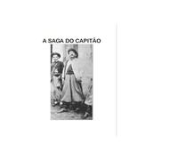 A SAGA DO CAPITÃO: ROMANCE