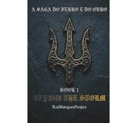 A SAGA DO FERRO E DO OURO: Book I: Beyond the Storm