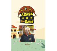 A SAGA DO SEU GABIN
