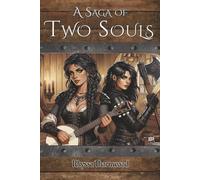 A Saga of Two Souls