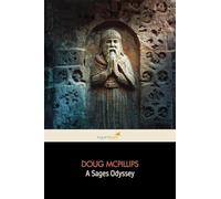 A Sages Odyessey: A reflective reimagining of Homer's epic journey through wisdom, struggle, and inner transformation.