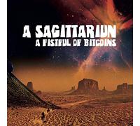 A Sagittariun - A Fistful Of Bitcoins (Mix)