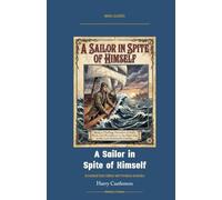 A Sailor in Spite of Himself: Annotated Color Edition with Premium Analytics