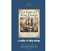A Sailor of King George: Annotated Color Edition with Premium Analytics